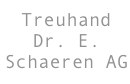 Treuhand Dr. E. Schaeren AG
