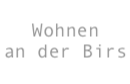 Wohnen an der Birs